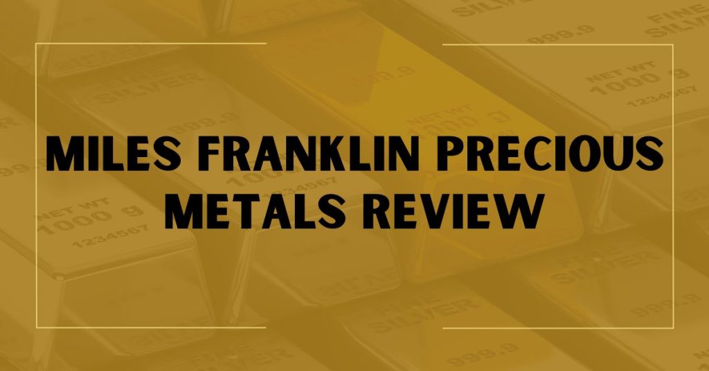 Miles Franklin Precious Metals Review