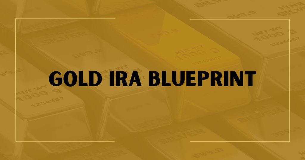 Gold IRA Blueprint