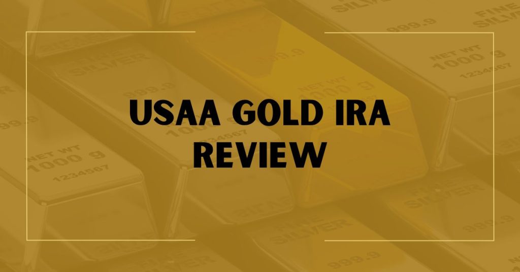 USAA Gold IRA Review