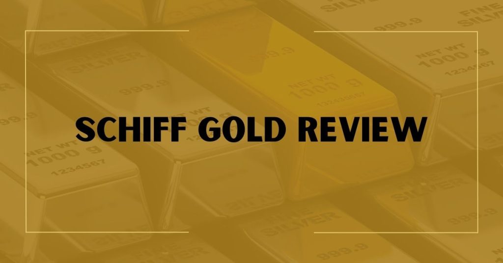 Schiff Gold Review