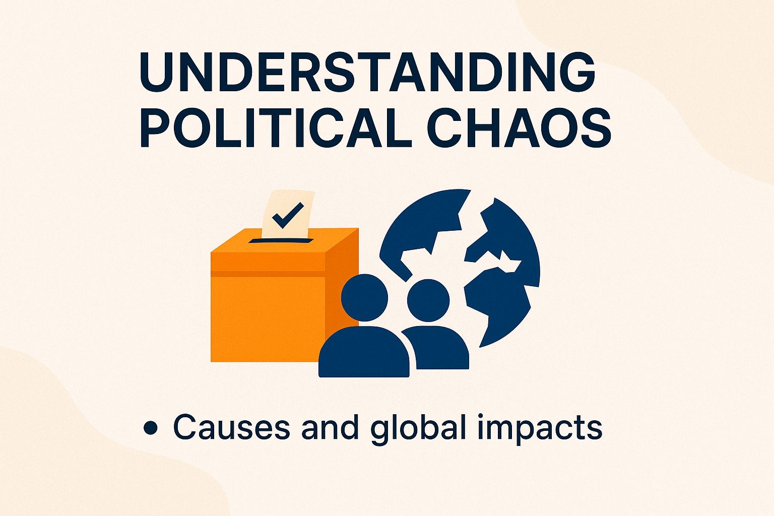 Understanding Political Chaos