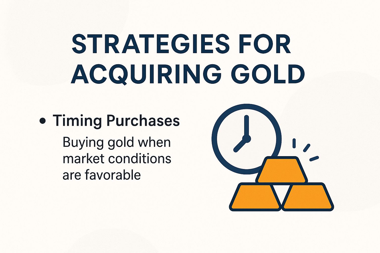 Strategies for Acquiring Gold