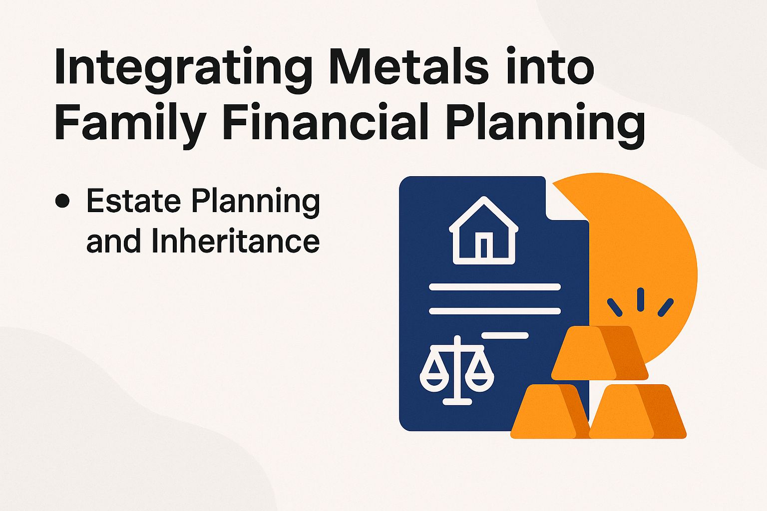 Integrating Metals into Family Financial Planning