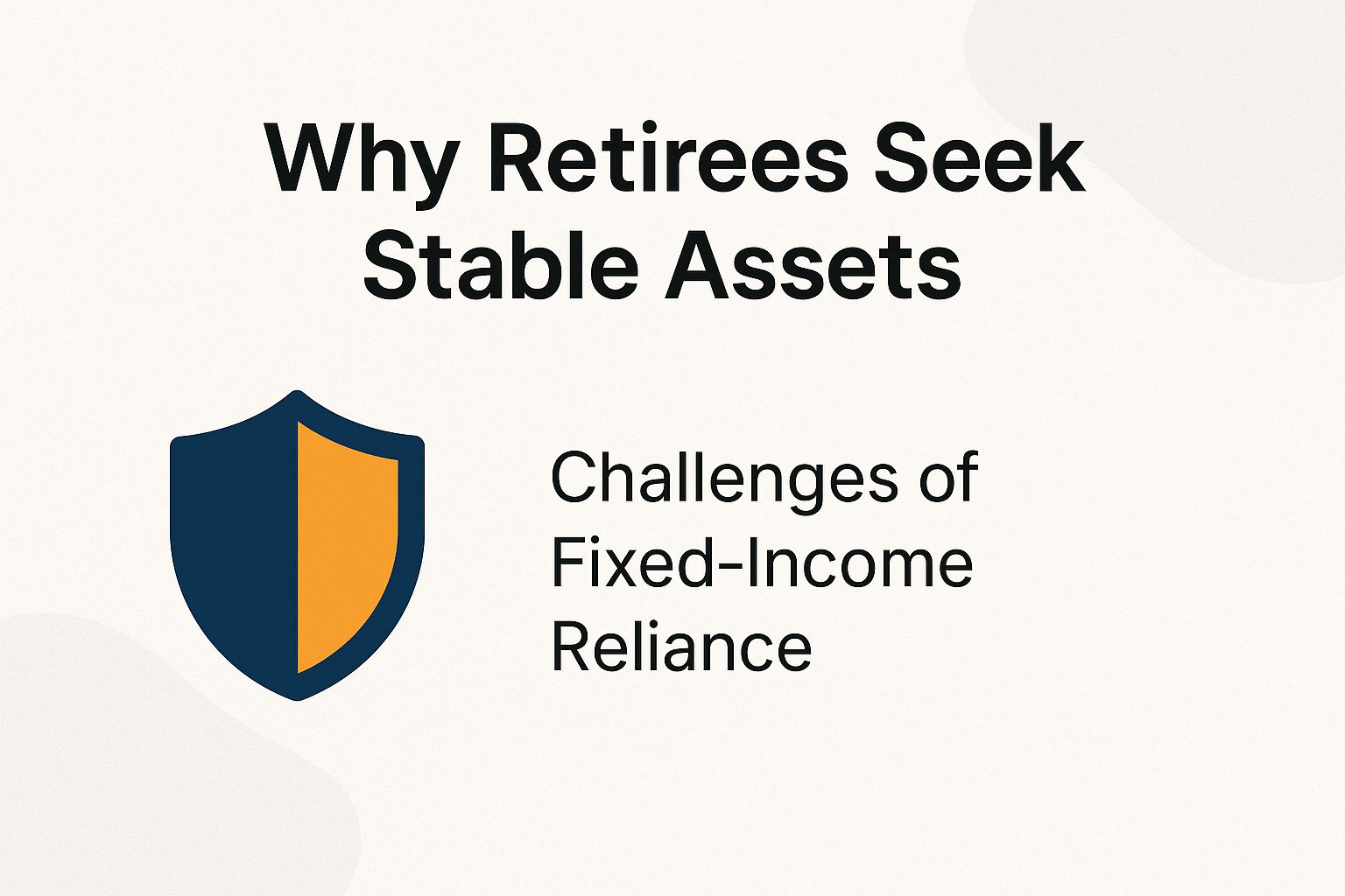 Why Retirees Seek Stable Assets Chart