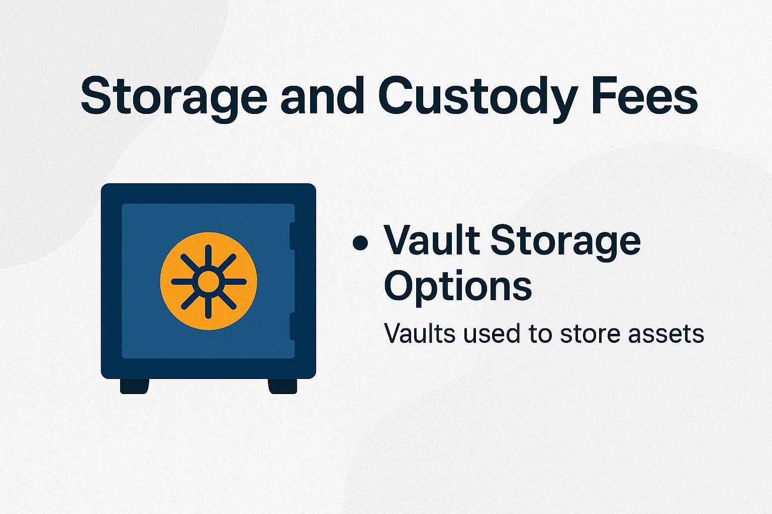 Storage and Custody Fees