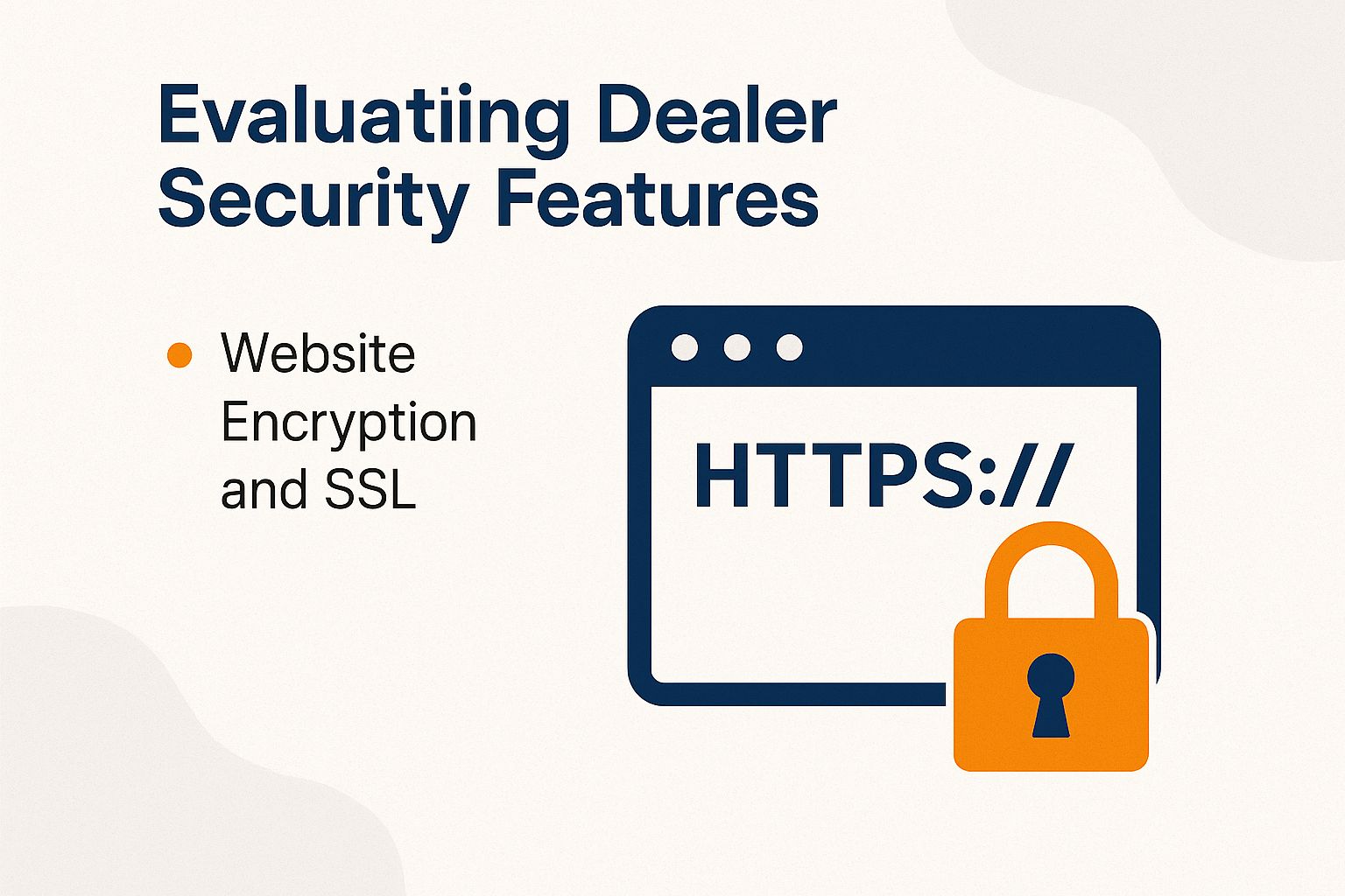 Evaluating Dealer Security Features