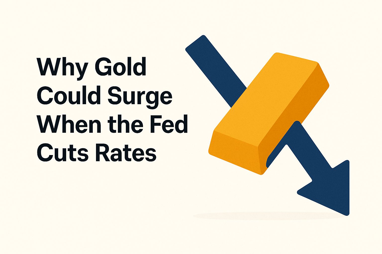 Why Gold Could Surge When the Fed Cuts Rates - Gold Investment Authority