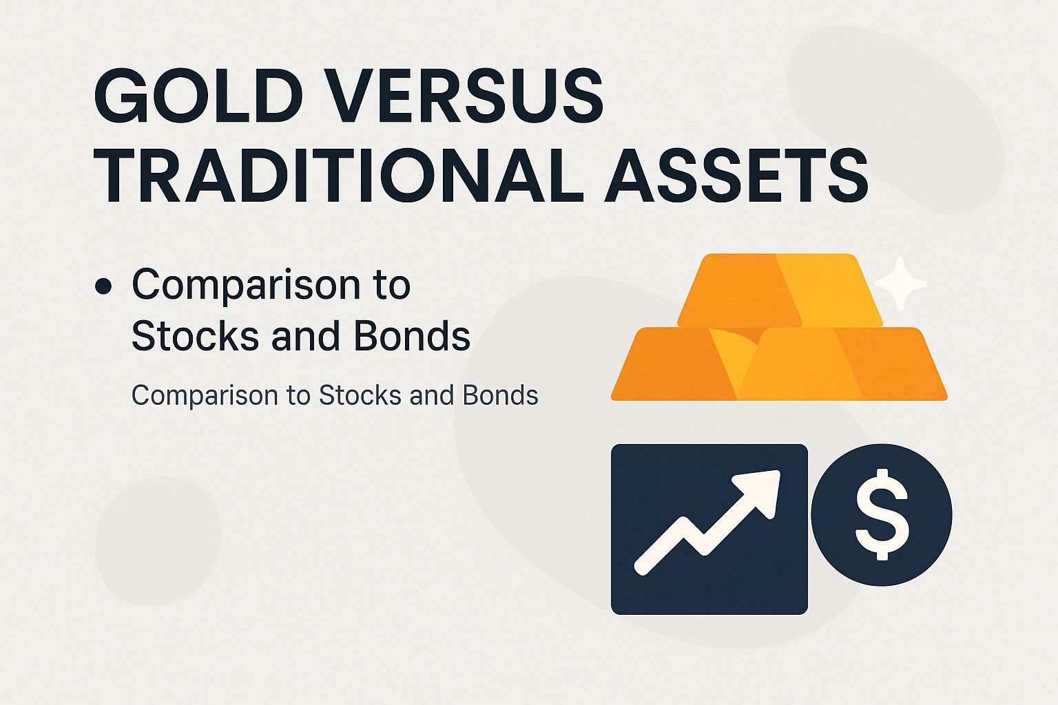 Gold Versus Traditional Assets