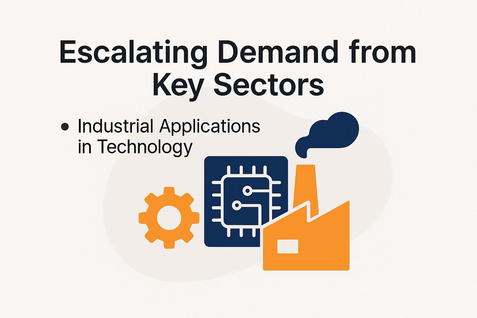 Escalating Demand from Key Sectors