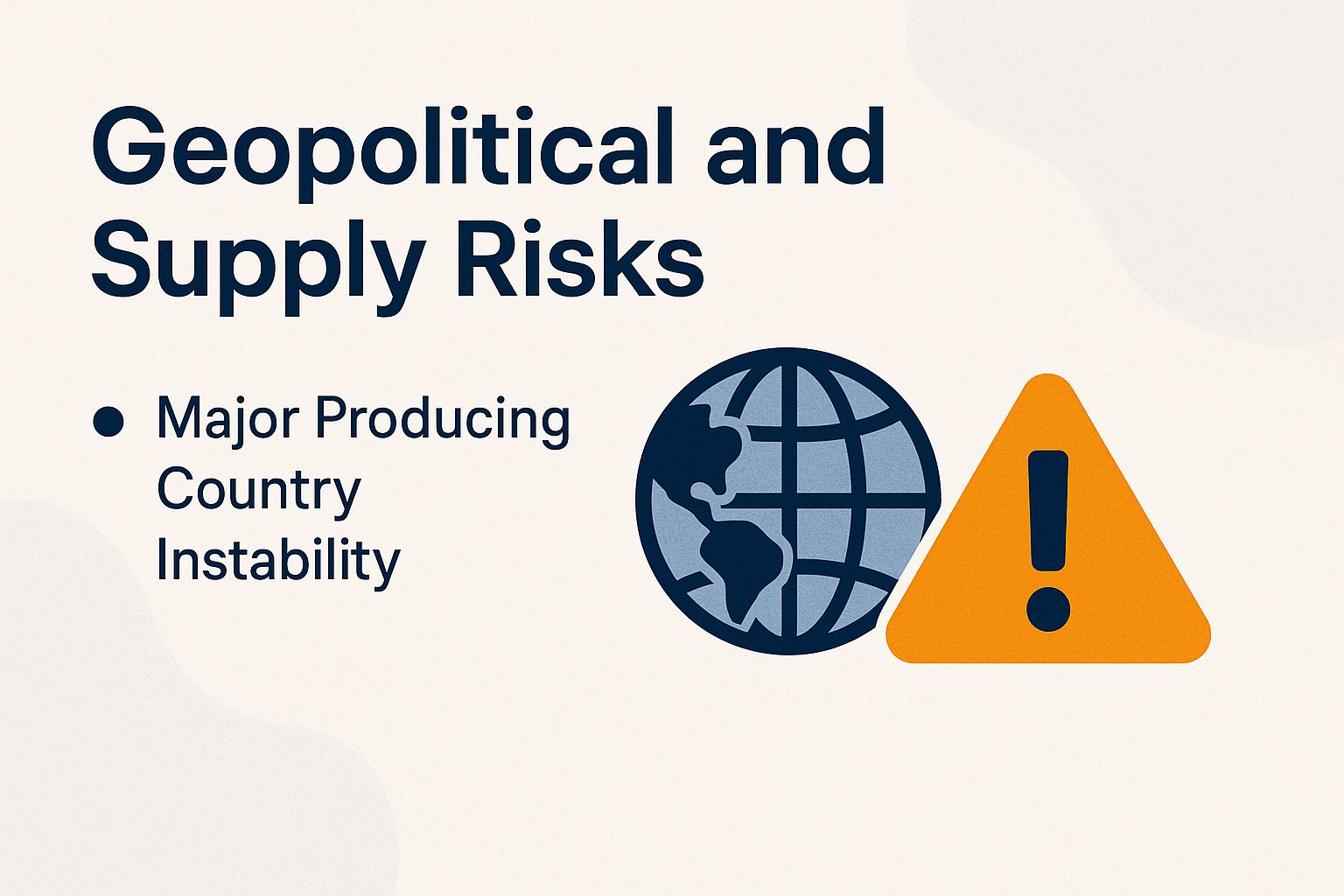Geopolitical and Supply Risks