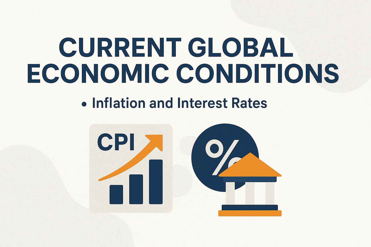 Current Global Economic Conditions
